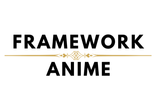 Frameworkanime